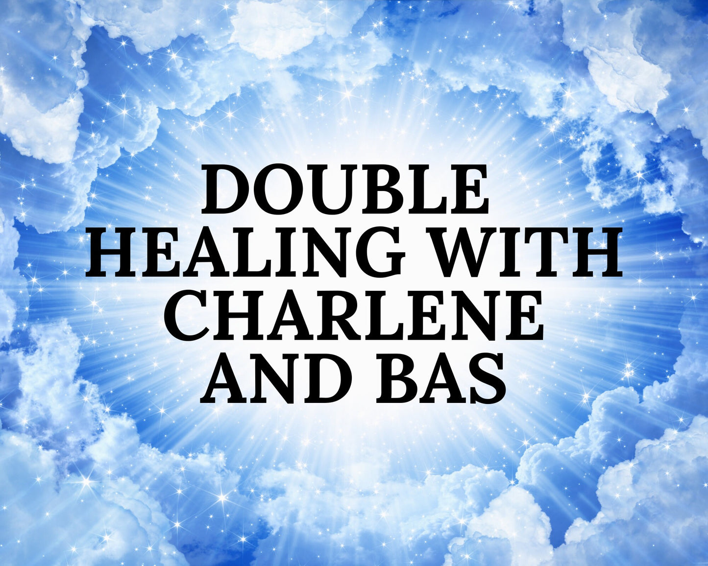 POWERFUL Double Healing With Charlene & Bas as a Team