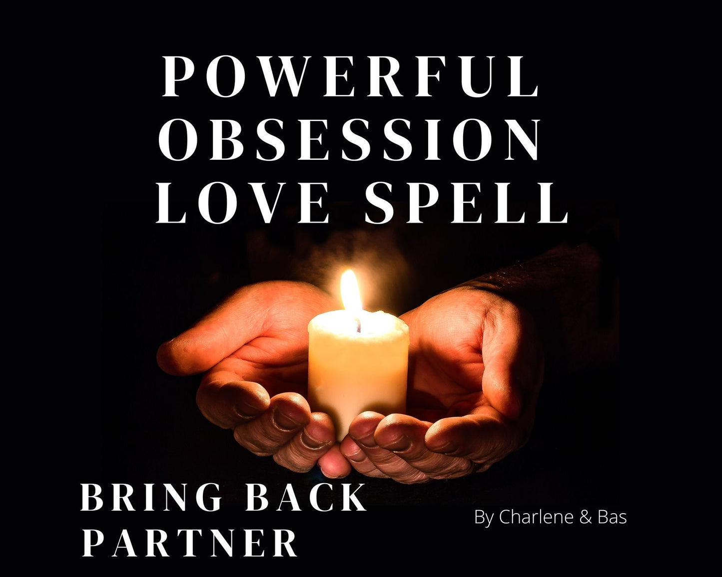 Powerful Obsession Love Spell - Same Day Casting Fast Results - Attract love into your life