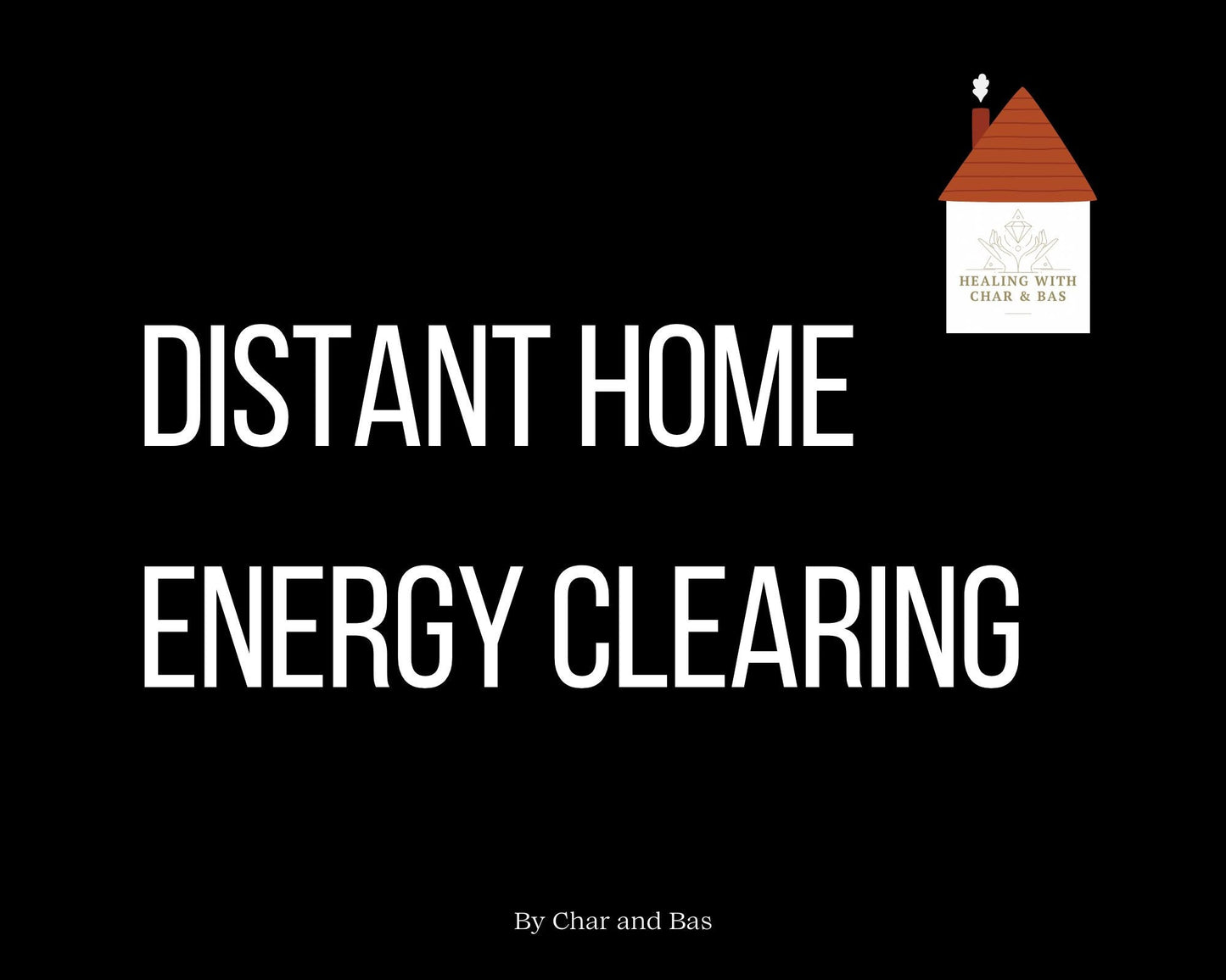 Distant Home Energy Clearing