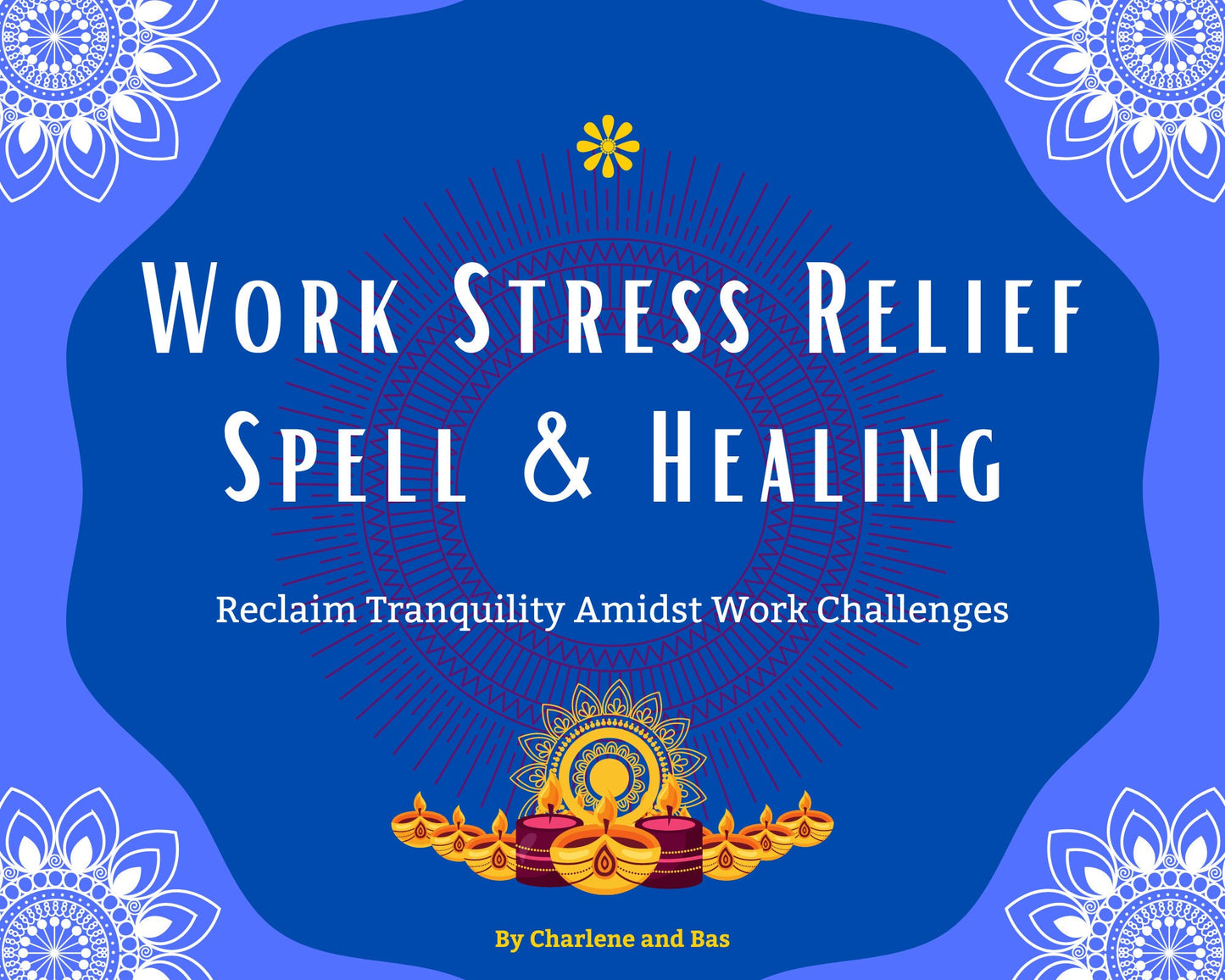 Work Stress Relief Spell & Healing - Reclaim Tranquility Amidst Work Challenges