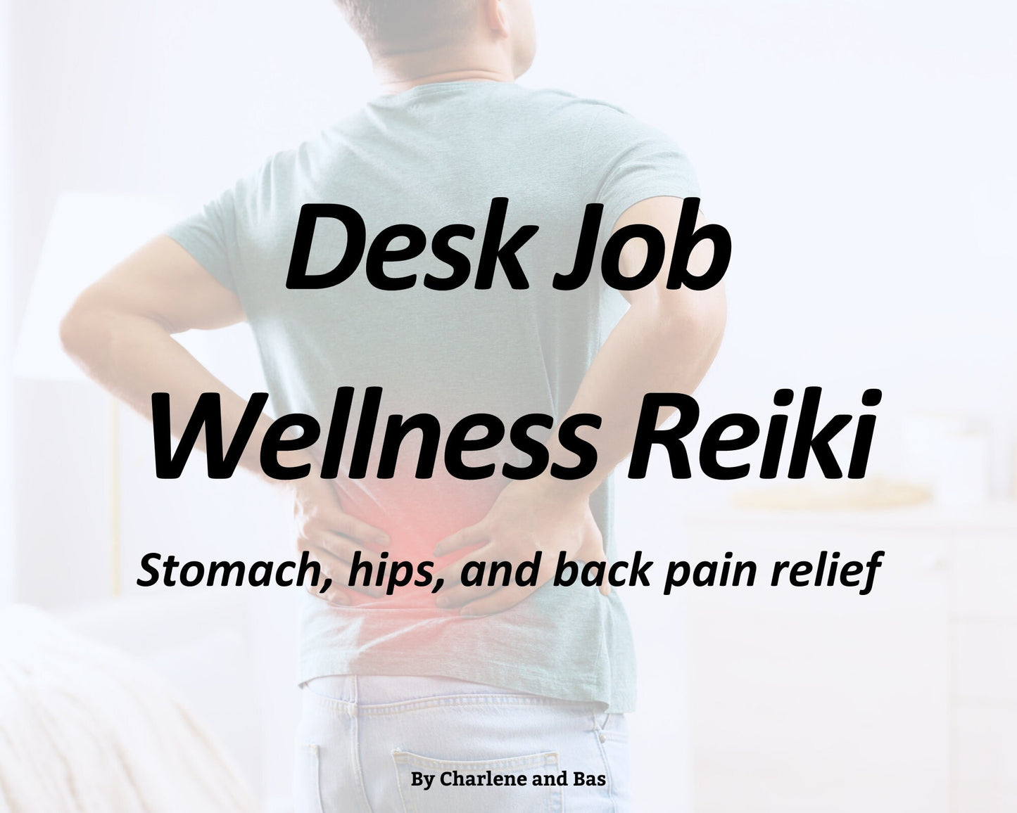 Desk Job Wellness Reiki - Nourish Body, Mind, and Alleviate Back Pain