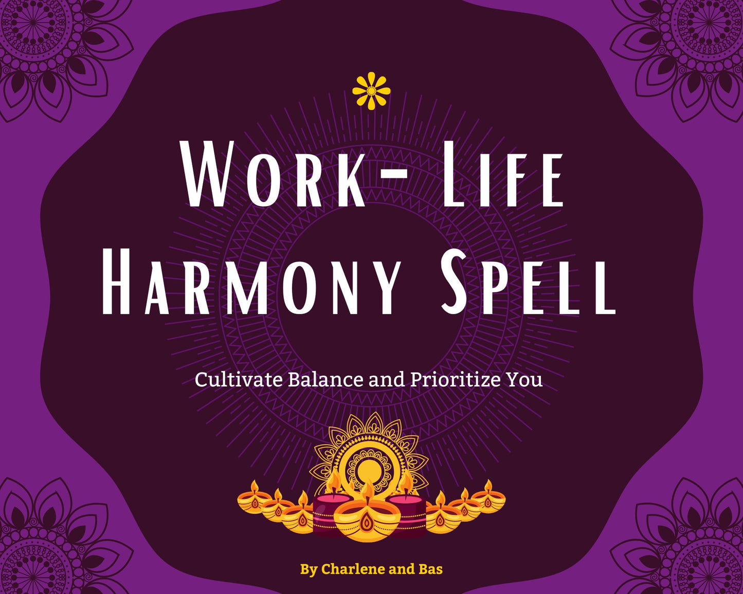 Work-Life Harmony Spell - Cultivate Balance and Prioritize You