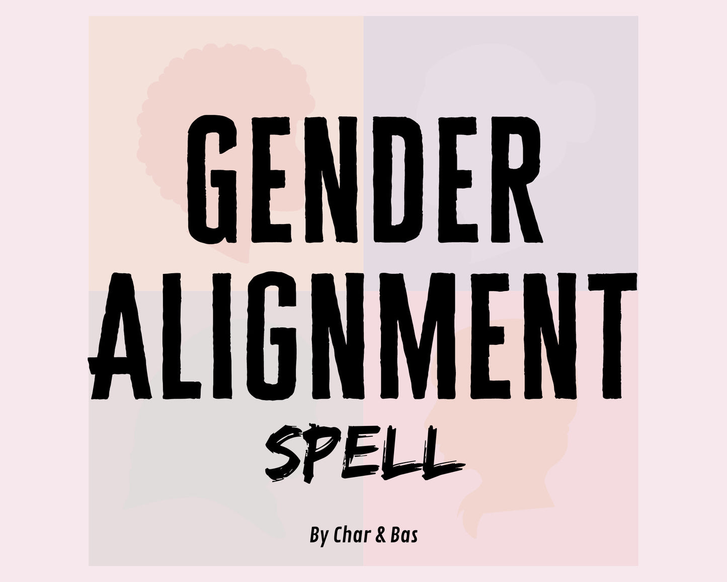 Gender Alignment Spell