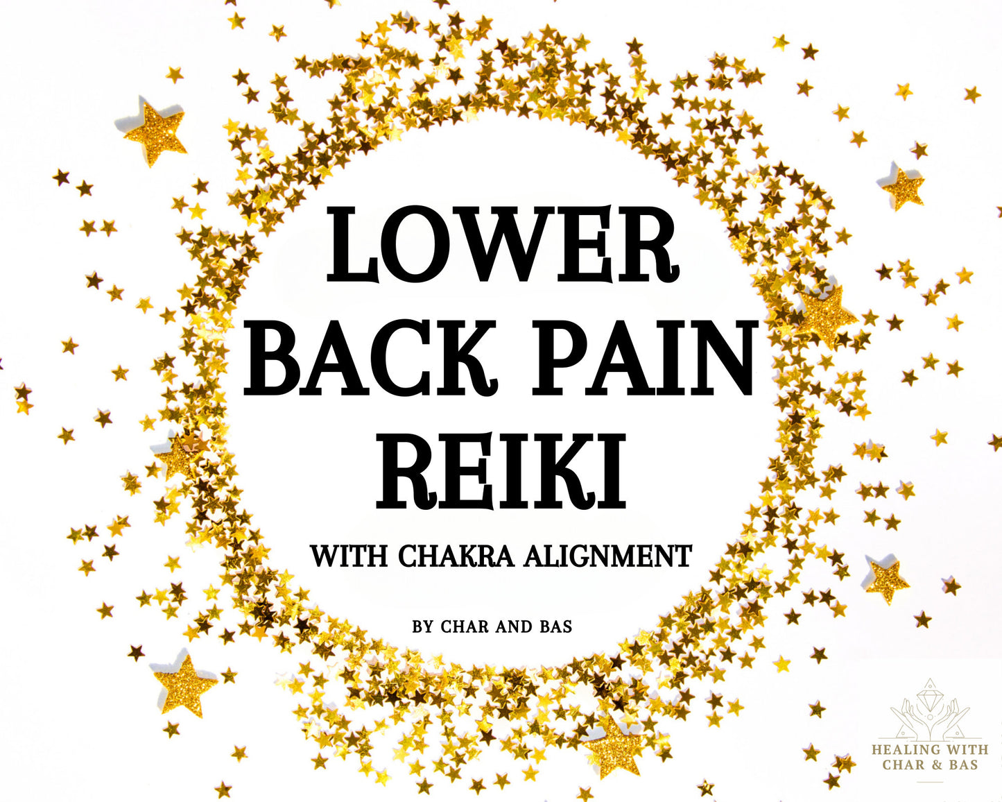 Lower Back Pain Reiki with Chakra Alignment