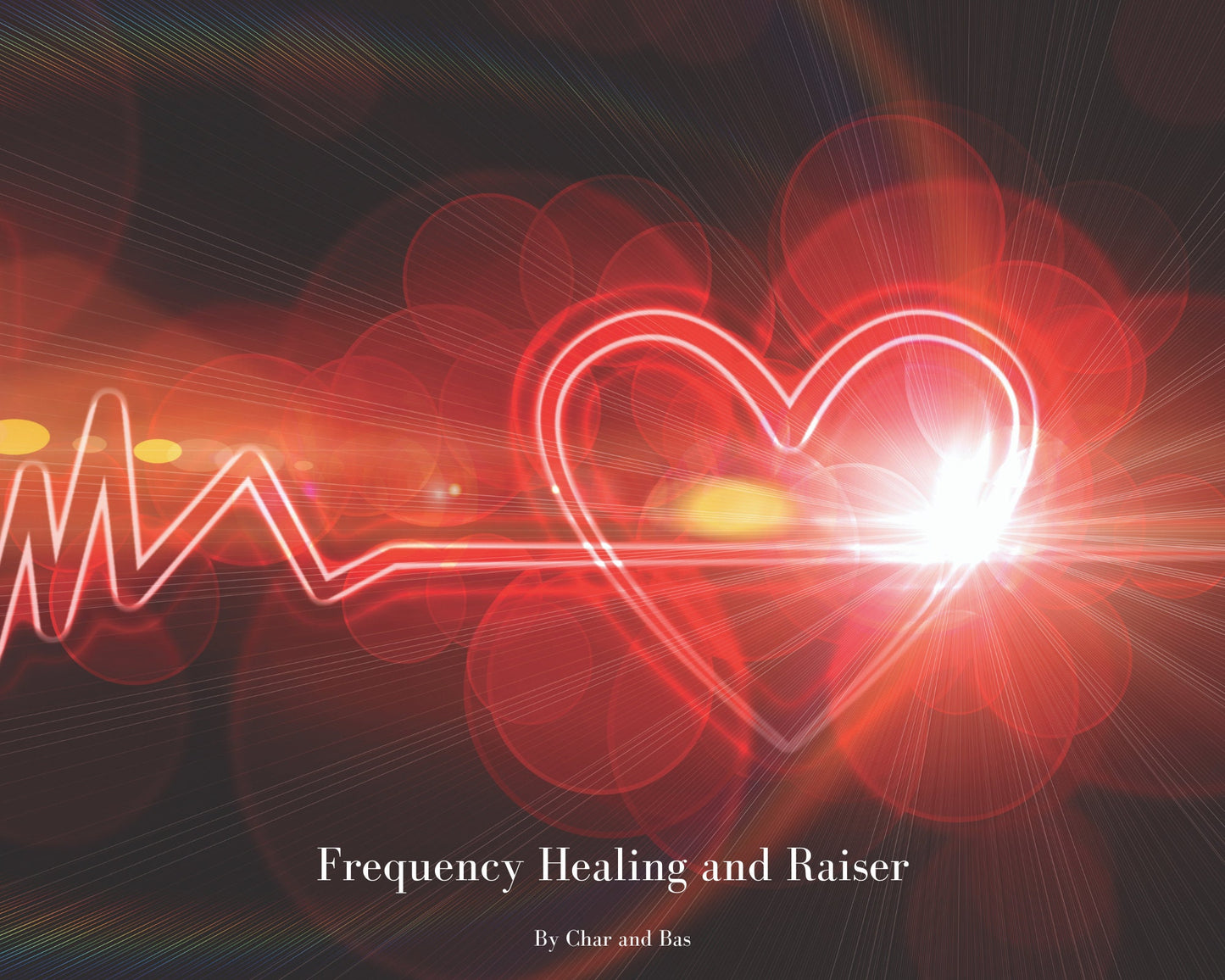 Frequency Healing and Raiser