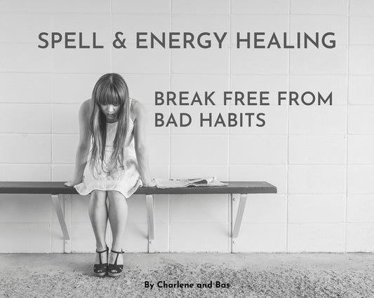 Break Free: Bad Habits Release Spell & Energy Healing