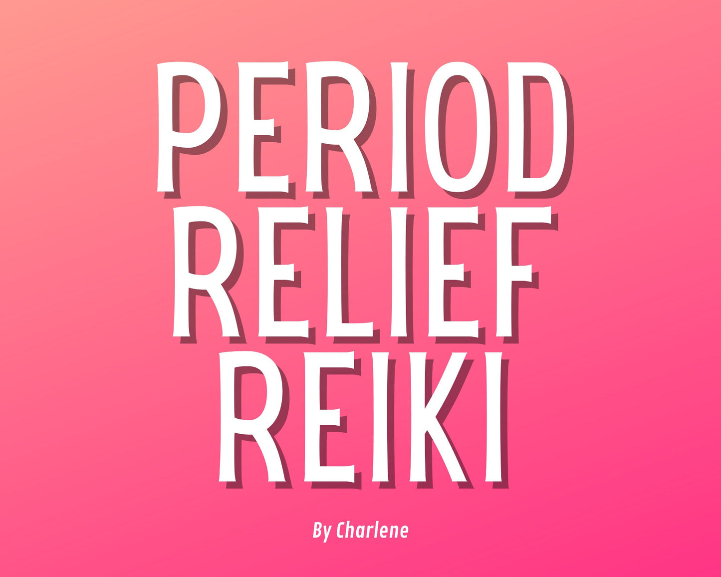 Period Relief Reiki
